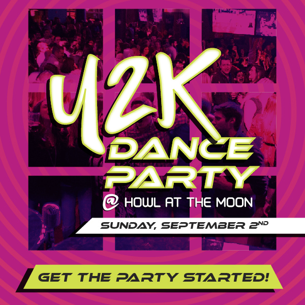 Y2K Dance Party Howl at the Moon
